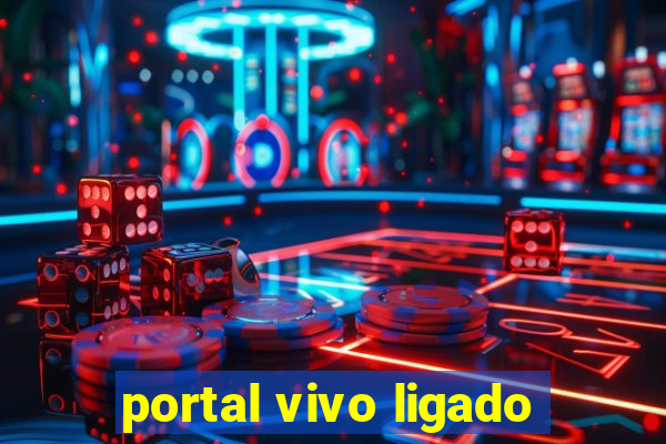 portal vivo ligado